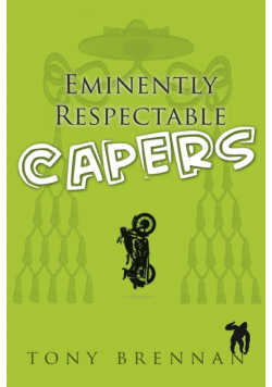 Eminently Respectable Capers