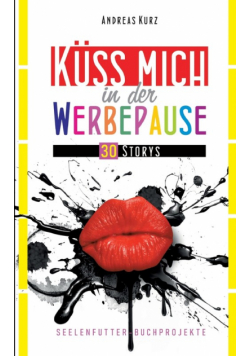 Küss mich in der Werbepause