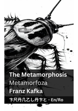 The Metamorphosis / Metamorfoza