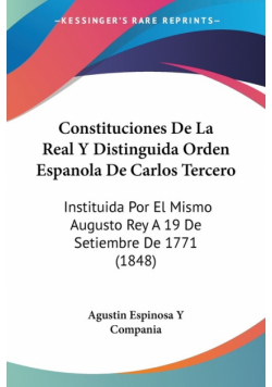 Constituciones De La Real Y Distinguida Orden Espanola De Carlos Tercero