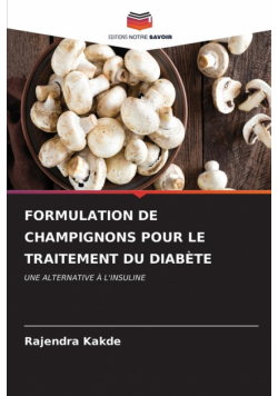 Formulation De Champignons Pour Le Traitement Du Diabète