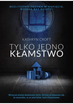 Tylko jedno kłamstwo
