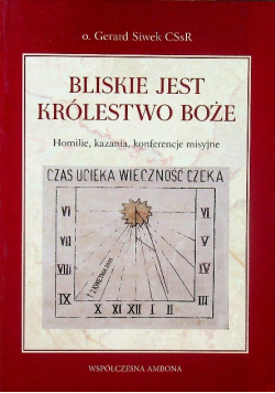 Bliskie jest królestwo Boże
