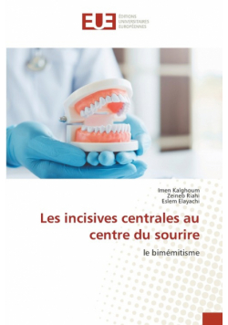 Les incisives centrales au centre du sourire