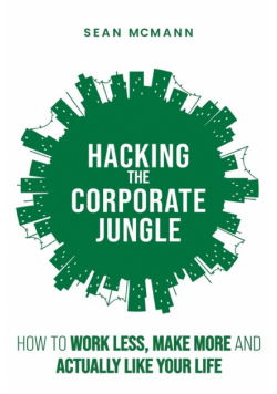 Hacking the Corporate Jungle