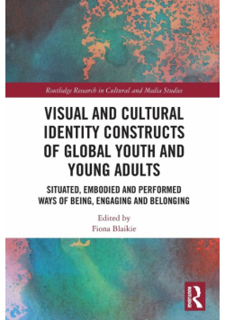 Visual and Cultural Identity Constructs of Global Youth and Young Adults