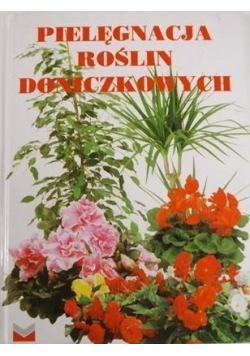 Pielęgnacja roślin doniczkowych