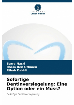 Sofortige Dentinversiegelung
