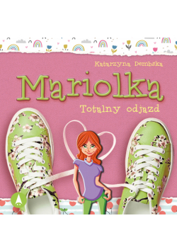Mariolka. Totalny odjazd