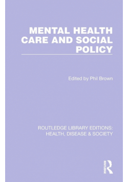 Mental Health Care and Social Policy