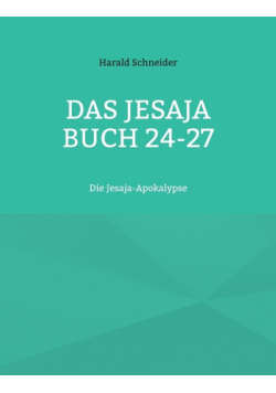 Das Jesaja Buch 24-27