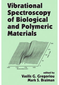 Vibrational Spectroscopy of Biological and Polymeric Materials