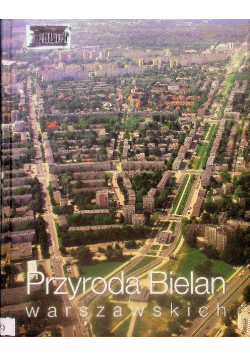 Przyroda Bielan Warszawskich