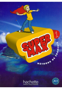 Macquart-Martin Catherine - Super Max 1: Książka ucznia