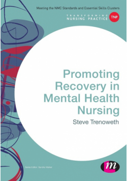 Promoting Recovery in Mental Health Nursing