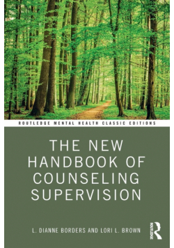 The New Handbook of Counseling Supervision