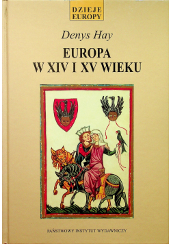 Europa w XIV i XV wieku Dzieje Europy