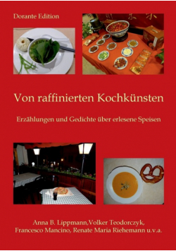 Von raffinierten Kochkünsten