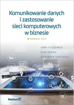 Komunikowanie danych i zastosowanie sieci komputerowych  w biznesie