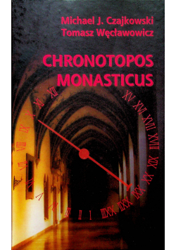Chronotops monasticus