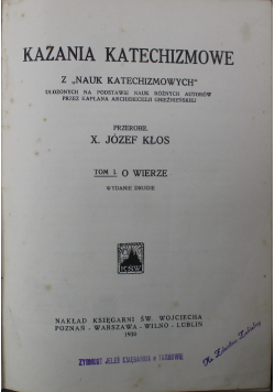 Kazania katechizmowe Tom I O wierze 1930 r.