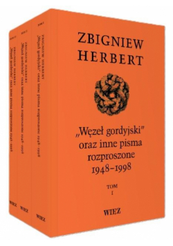 Pakiet „Węzeł gordyjski” oraz inne pisma rozproszone 1948-1998. Tom 1-3 wyd. 3
