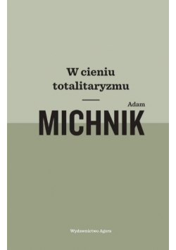 W cieniu totalitaryzmu