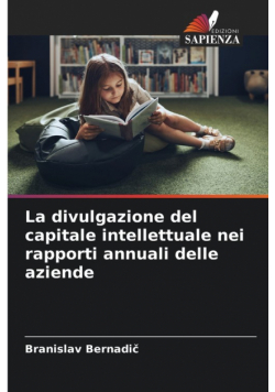 La divulgazione del capitale intellettuale nei rapporti annuali delle aziende