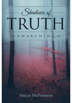 Shadows of Truth - Awakening