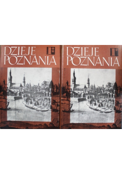 Dzieje Poznania Tom I Część I i II
