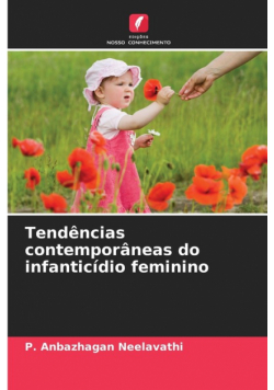 Tendências contemporâneas do infanticídio feminino