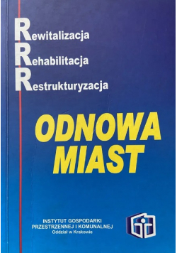 Rewitalizacja rehabilitacja restrukturyzacja