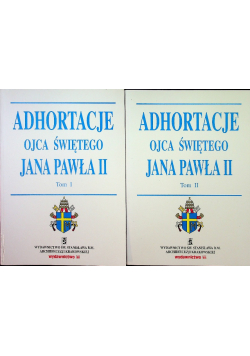 Adhortacje Ojca Świętego Jana Pawła II Tom 1 i 2