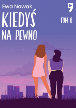 Kiedyś na pewno. Seria miętowa. Tom 8