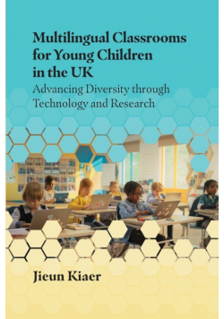 Multilingual Classrooms for Young Children in the UK