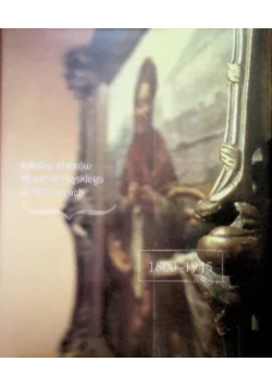 Katalog Zbiorów Muzeum Śląskiego w Katowicach. Malarstwo Polskie 1800 - 1945