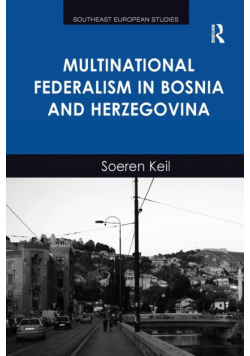 Multinational Federalism in Bosnia and Herzegovina