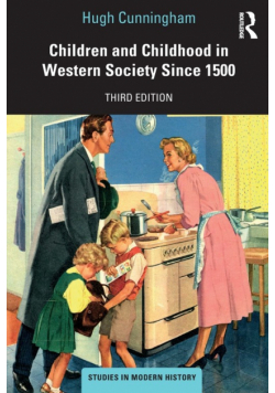 Children and Childhood in Western Society Since 1500