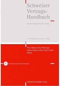 Schweizer Vertragshandbuch: Mustervertrage fur die Praxis