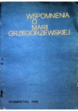 Wspomnienia o Marii Grzegorzewskiej