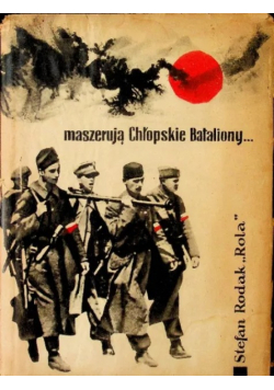 Maszerują Chłopskie Bataliony...