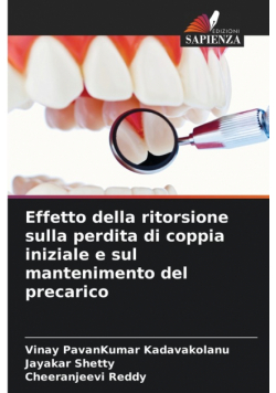 Effetto della ritorsione sulla perdita di coppia iniziale e sul mantenimento del precarico