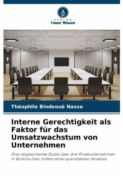 Interne Gerechtigkeit als Faktor für das Umsatzwachstum von Unternehmen
