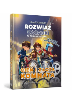 Cień i Złota Komnata. Młodzi poszukiwacze. Timmi Tobbson