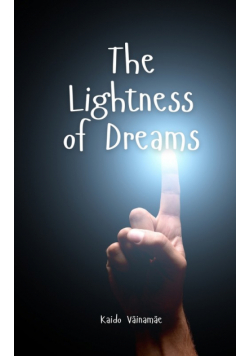 The Lightness of Dreams