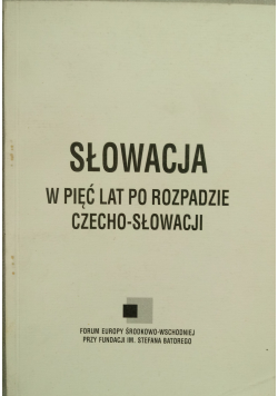 Słowacja w pięć lat po rozpadzie Czechosłowacji