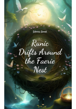 Runic Drifts Around the Faerie Nest