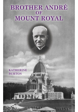Brother André of Mount Royal