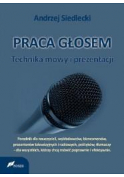 Praca głosem: Technika mowy i prezentacji