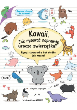 Kawaii Jak rysować naprawdę urocze zwierzątka